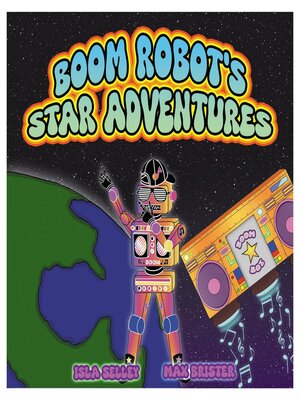 cover image of Boom Robot's Star Adventure